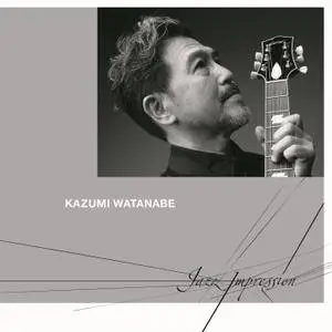 Kazumi Watanabe - Jazz Impression (2009/2016)