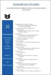 Euroscepticism: Party Politics, National Identity and European Integration (European Studies 20)
