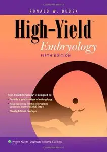 High-Yield Embryology (High-Yield Series) (5th Edition)