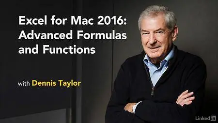 Lynda - Excel for Mac 2016: Advanced Formulas and Functions