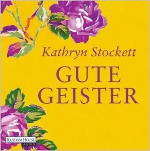 Kathryn Stockett - Gute Geister (Re-Upload)