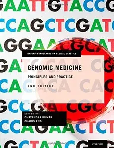 Genomic Medicine: Principles and Practice, 2 edition (repost)