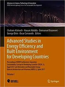 Advanced Studies in Energy Efficiency and Built Environment for Developing Countries: Proceedings of IEREK Conferences: