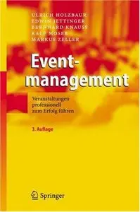 Eventmanagement: Veranstaltungen professionell zum Erfolg führen