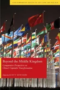 Beyond the Middle Kingdom: Comparative Perspectives on China's Capitalist Transformation (repost)