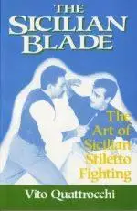 The Sicilian Blade - Vito Quattrocchi