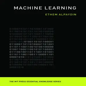 «Machine Learning: The New AI» by Ethem Alpaydi