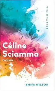 Céline Sciamma: Portraits