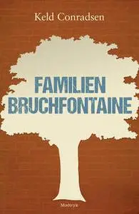 «Familien Bruchfontaine» by Keld Conradsen