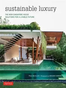 Sustainable Luxury: The New Singapore House, Solutions for a Livable Future