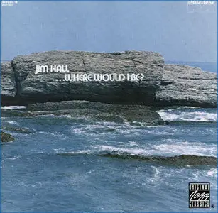 Jim Hall - Where Would I Be?  (1963)