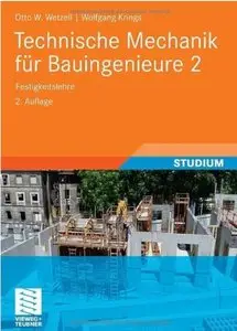 Technische Mechanik für Bauingenieure 2: Festigkeitslehre (Auflage: 2) [Repost]