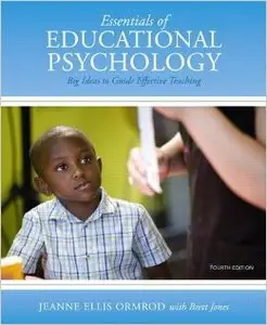 Essentials of Educational Psychology: Big Ideas To Guide Effective Teaching, 4th edition