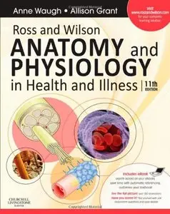 Ross and Wilson Anatomy and Physiology in Health and Illness, 11 edition
