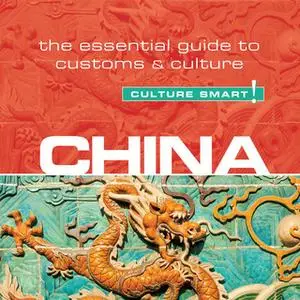 «China - Culture Smart!» by Kathy Flower