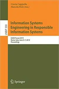 Information Systems Engineering in Responsible Information Systems: CAiSE Forum 2019, Rome, Italy, June 3–7, 2019, Proce
