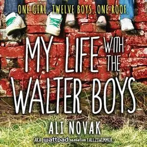 «My Life With The Walter Boys» by Ali Novak