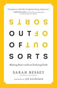 Out of Sorts: Making Peace with an Evolving Faith (Repost)