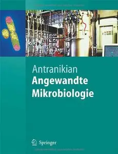 Angewandte Mikrobiologie by Garabed Antranikian