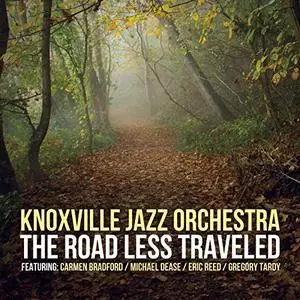 Knoxville Jazz Orchestra - The Road Less Traveled (2019) [Official Digital Download]