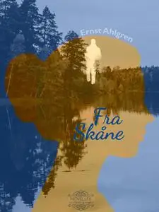 «Fra Skåne» by Ernst Ahlgren