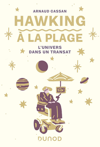 Hawking à la plage : L'univers dans un transat - Arnaud Cassan