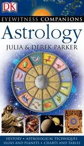 Derek Parker, Julia Parker, "Eyewitness Companions: Astrology" (repost)