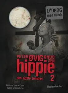 «Hippie 2 Lydbog med musik» by Peter Øvig Knudsen