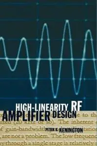 Peter, B. Kenington (Author) «High Linearity RF Amplifier Design»(Hardcover) 