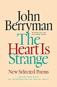 The Heart Is Strange: Revised Edition (Repost)