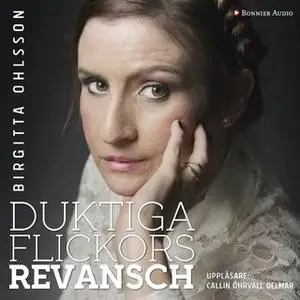 «Duktiga flickors revansch» by Birgitta Ohlsson
