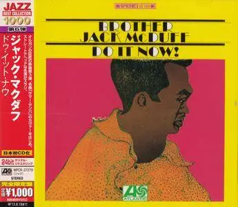 Brother Jack McDuff - Do It Now! (1967) {2013 Japan Jazz Best Collection 1000 Series 24bit Remaster WPCR-27279}