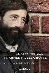 Andres Neuman - Frammenti della notte