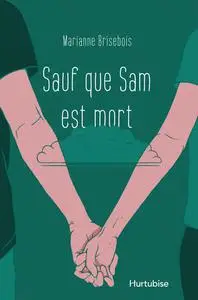Marianne Brisebois, "Sauf que Sam est mort"