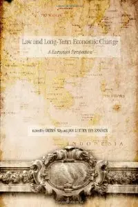 Law and Long-Term Economic Change: A Eurasian Perspective (Stanford Economics and Finance)