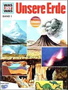 Was ist was? Band 1: Unsere Erde (Repost)