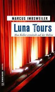 Imbsweiler, Marcus - Max Koller - Luna Tours
