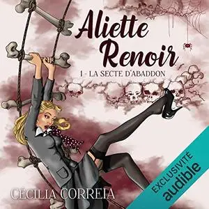 Cécilia Correia, "La secte d'Abaddon - Aliette Renoir 1"