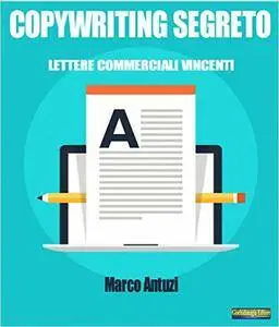 Copywriting Segreto: Lettere Commerciali Vincenti