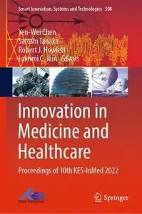 Innovation in Medicine and Healthcare: Proceedings of 10th KES-InMed 2022