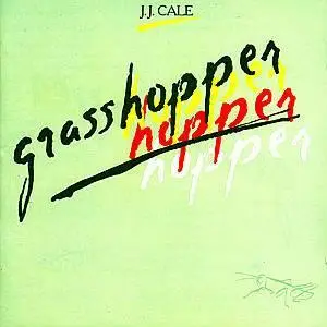 J.J. Cale - Grasshopper (1982)