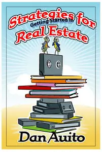 Strategies for Getting Started in Real Estate 