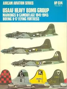 Aircam Aviation Series №S14: USAAF Heavy Bomb Group Volume 2 (Repost)