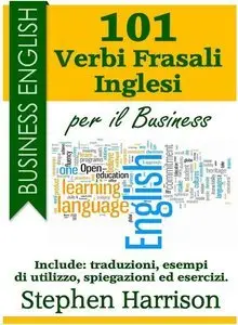 101 Verbi Frasali inglesi per il Business (repost)