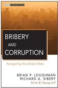 Bribery and Corruption: Navigating the Global Risks