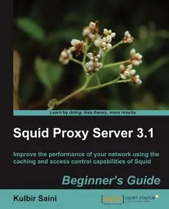 Squid Proxy Server 3.1: Beginner's Guide 