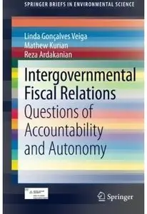 Intergovernmental Fiscal Relations: Questions of Accountability and Autonomy