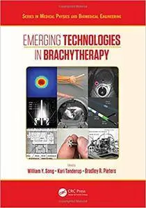 Emerging Technologies in Brachytherapy