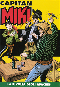 Capitan Miki A Colori - Volume 49 - La Rivolta Degli Apaches