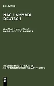 Nag Hammadi Deutsch, Band 2: NHC V,2 - XIII,1, BG 1 und 4 (Die Griechischen Christlichen Schriftsteller der ersten Jahrhunderte